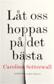  Lt oss hoppas.. 