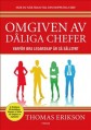  Omgiven av dliga chefer 
