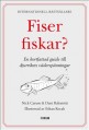  Fiser fiskar? 