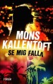  Se mig falla 