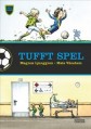  Tufft spel 