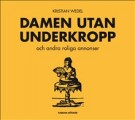  Damen utan underkropp 