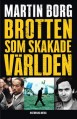  Brotten som... 