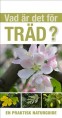  Vad r det fr trd? 