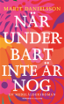  Nr underbart inte. 