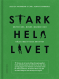  Stark hela livet 