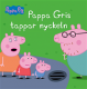  Pappa Gris tappar.. 