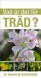  Vad r det fr trd? 