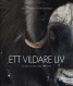  Ett vildare liv 